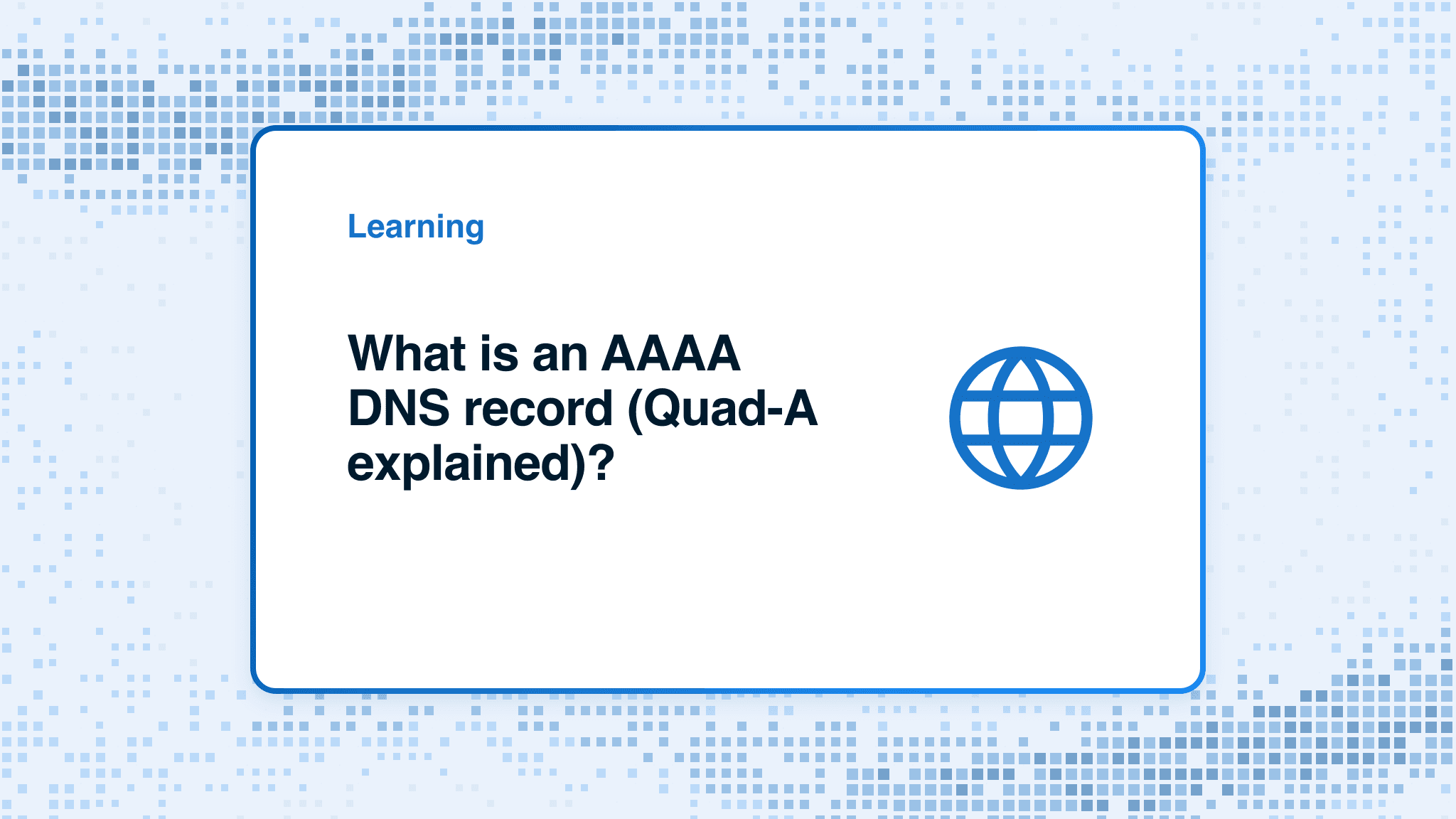 What is an AAAA DNS record (Quad-A explained)?