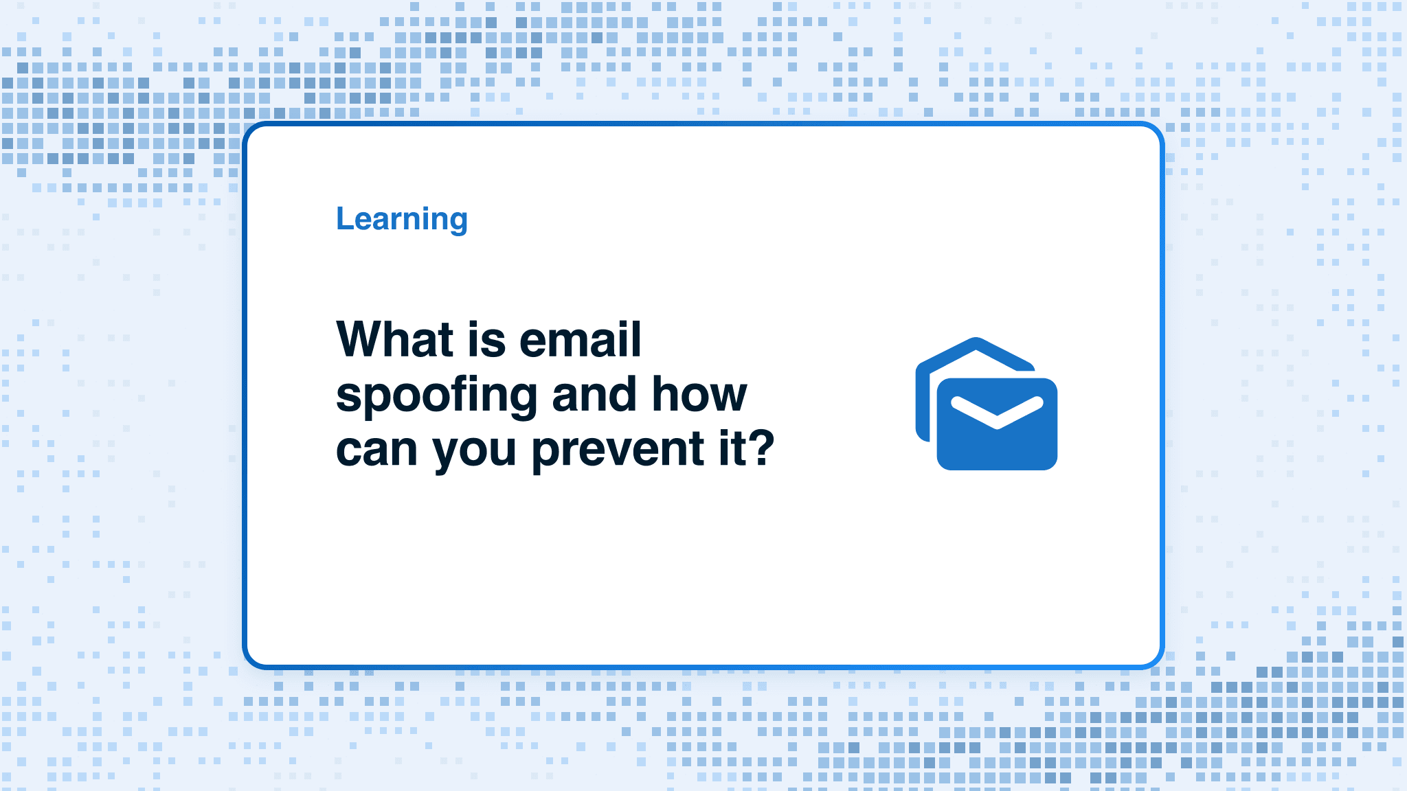 What is email spoofing and how can you prevent it?