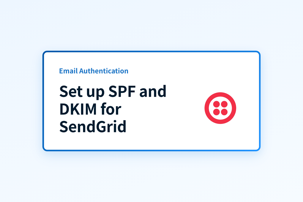 Set up SPF and DKIM for SendGrid